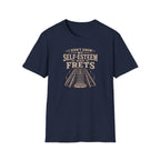 I did not know my self Esteem had Frets T-Shirt
