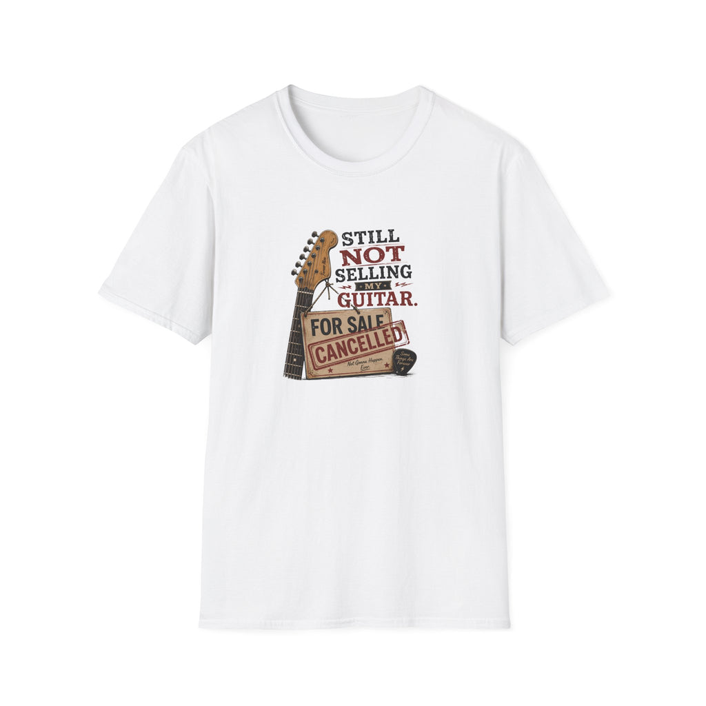 Still Not Selling My Guitar T-Shirt
