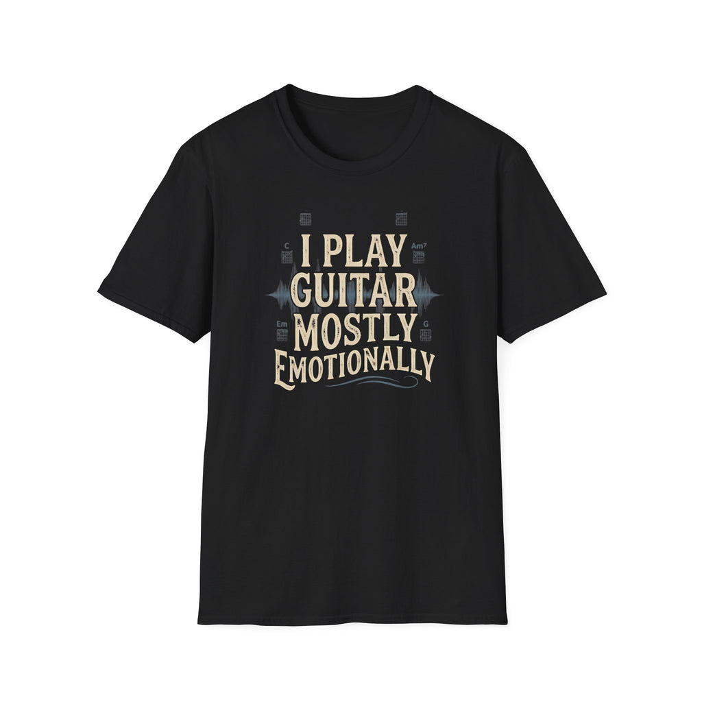 I Play Guitar Mostly Emotionally  T-Shirt