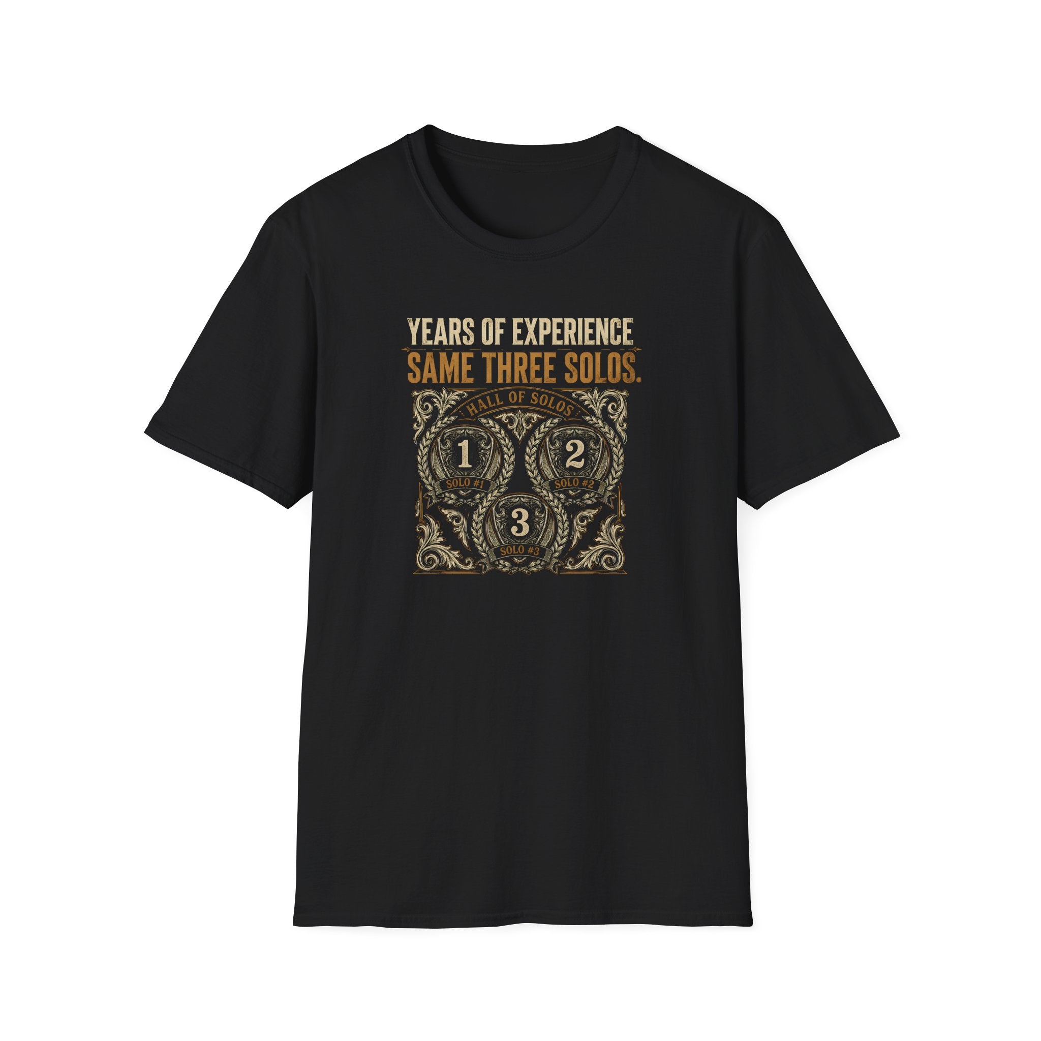 Years of Experience Same Three Solos T-Shirt