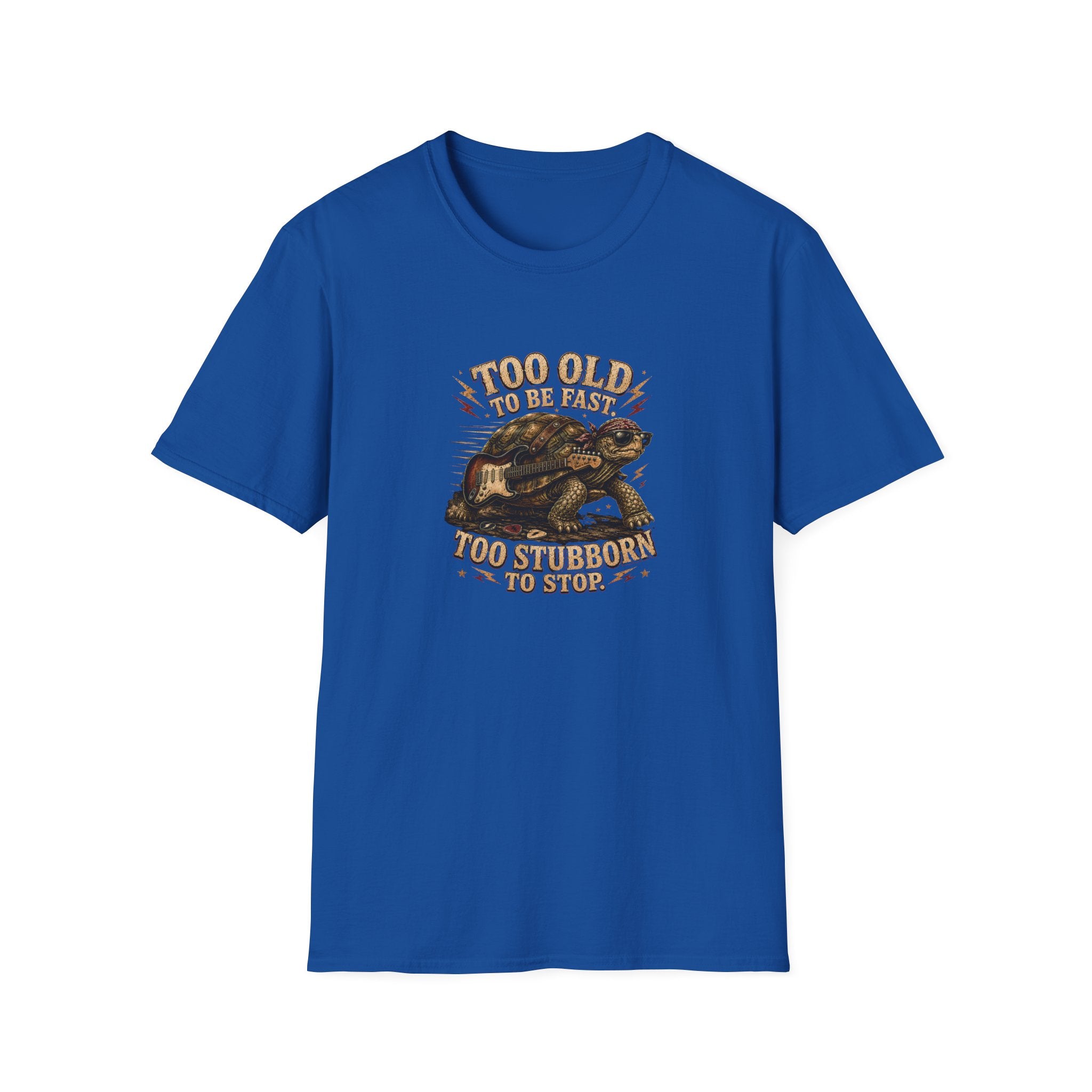 Too Old To Be Fast Too Stubborn to Stop  T-Shirt