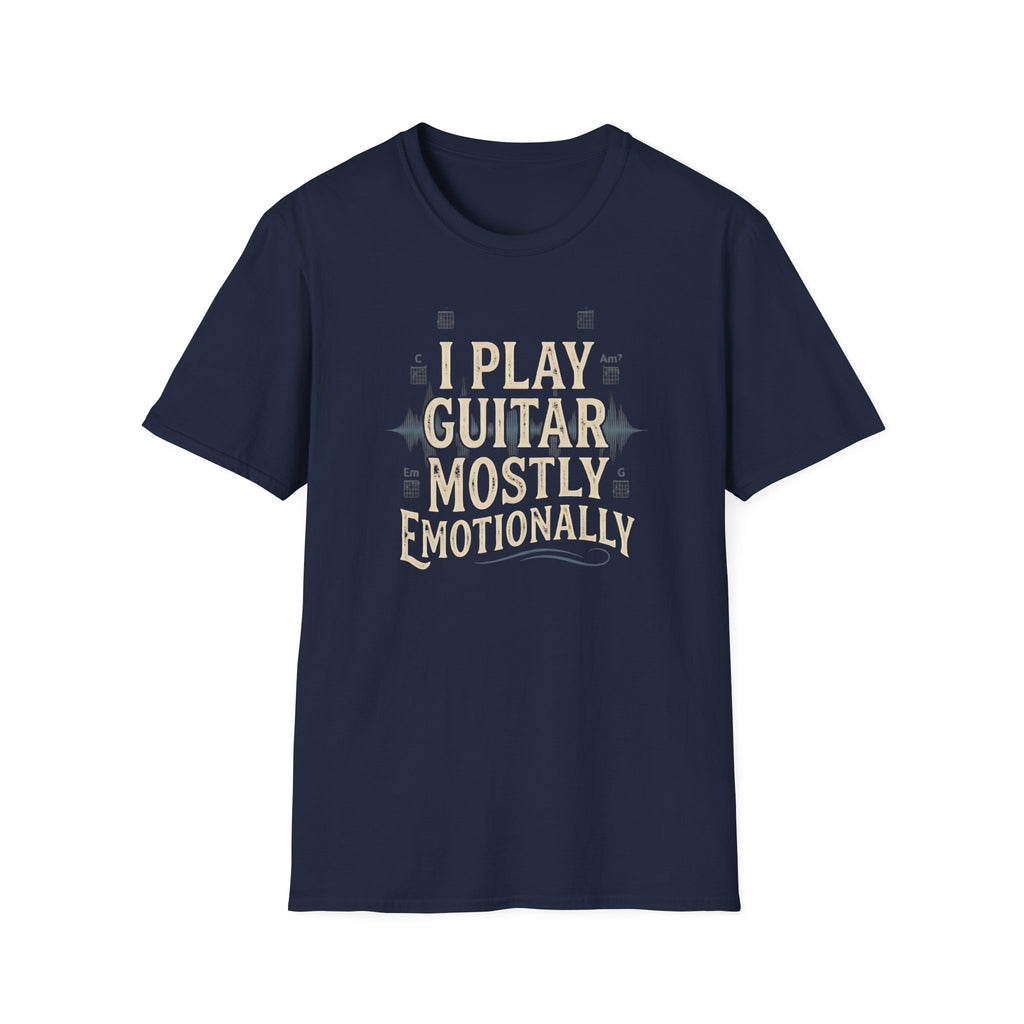 I Play Guitar Mostly Emotionally  T-Shirt