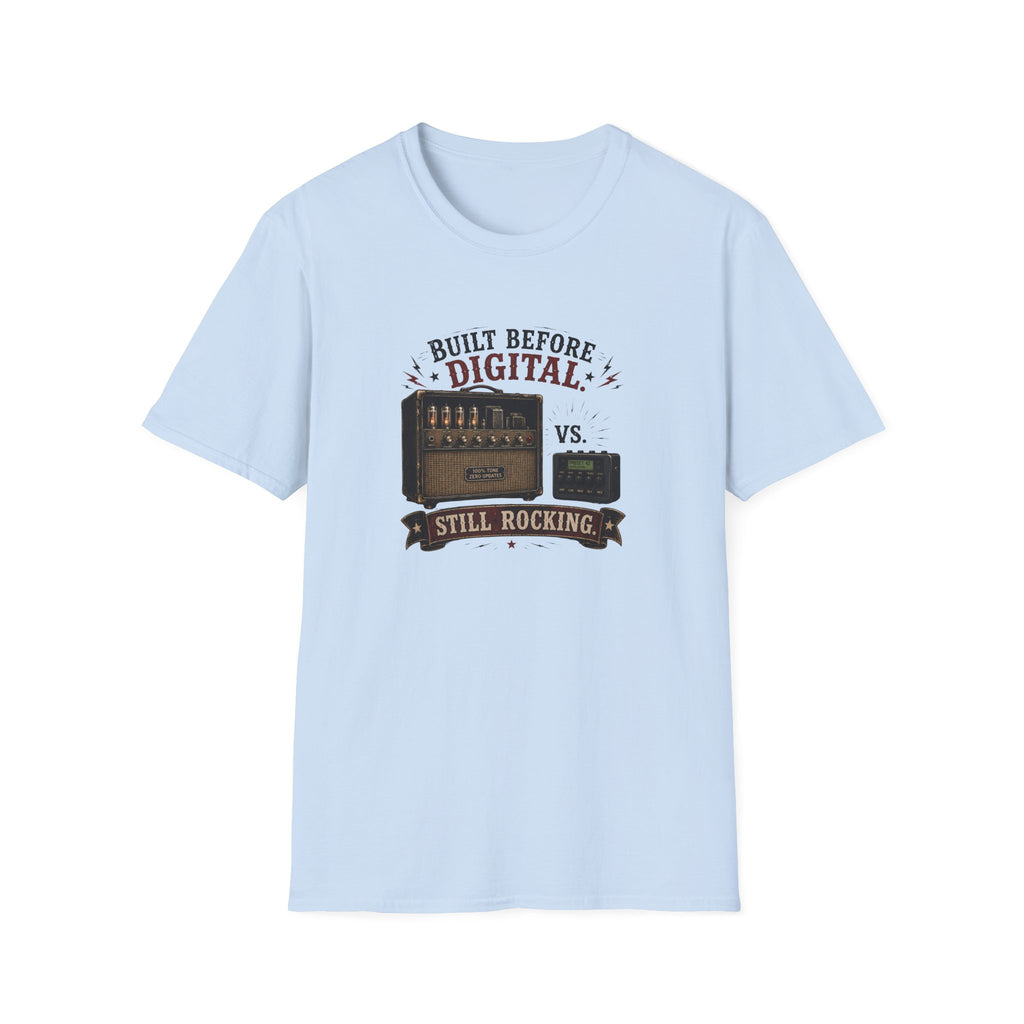 Built Before Digital Still Rocking T-Shirt