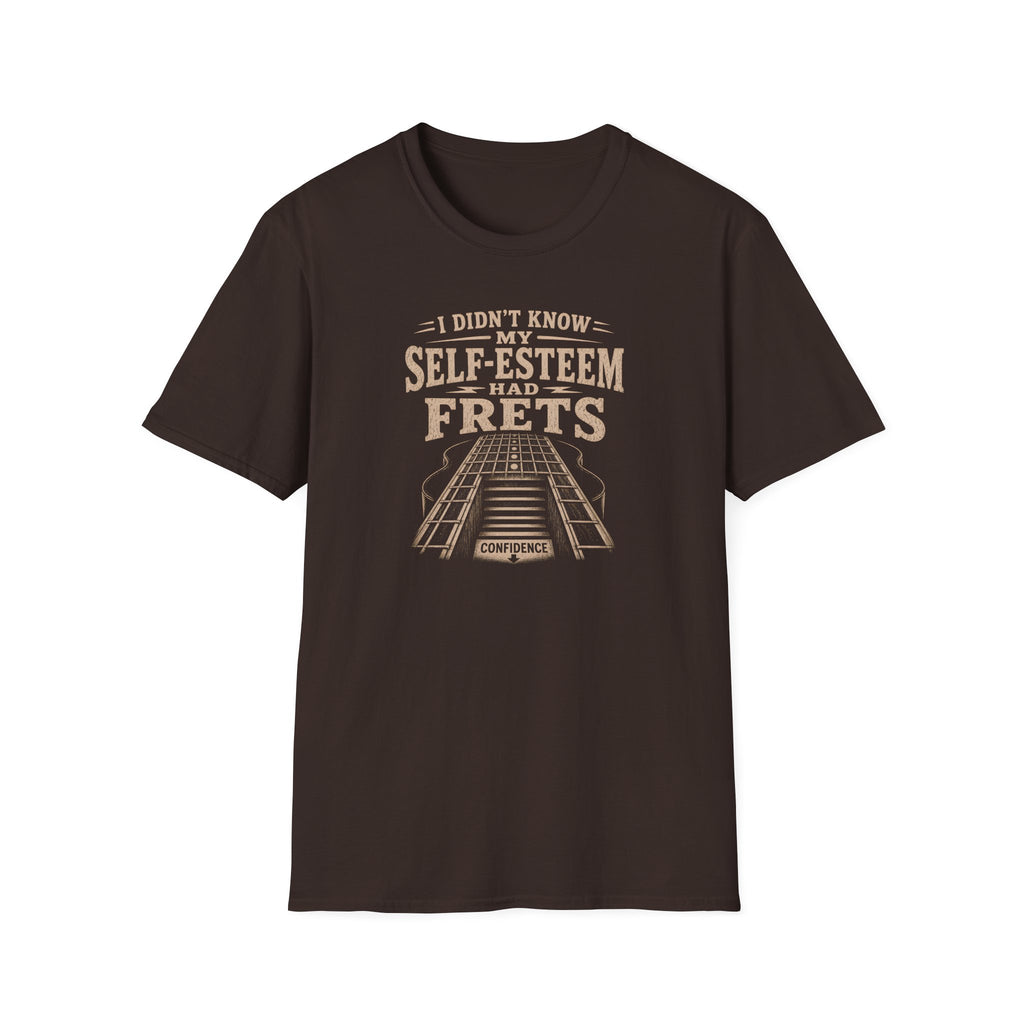 I did not know my self Esteem had Frets T-Shirt