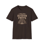 I did not know my self Esteem had Frets T-Shirt