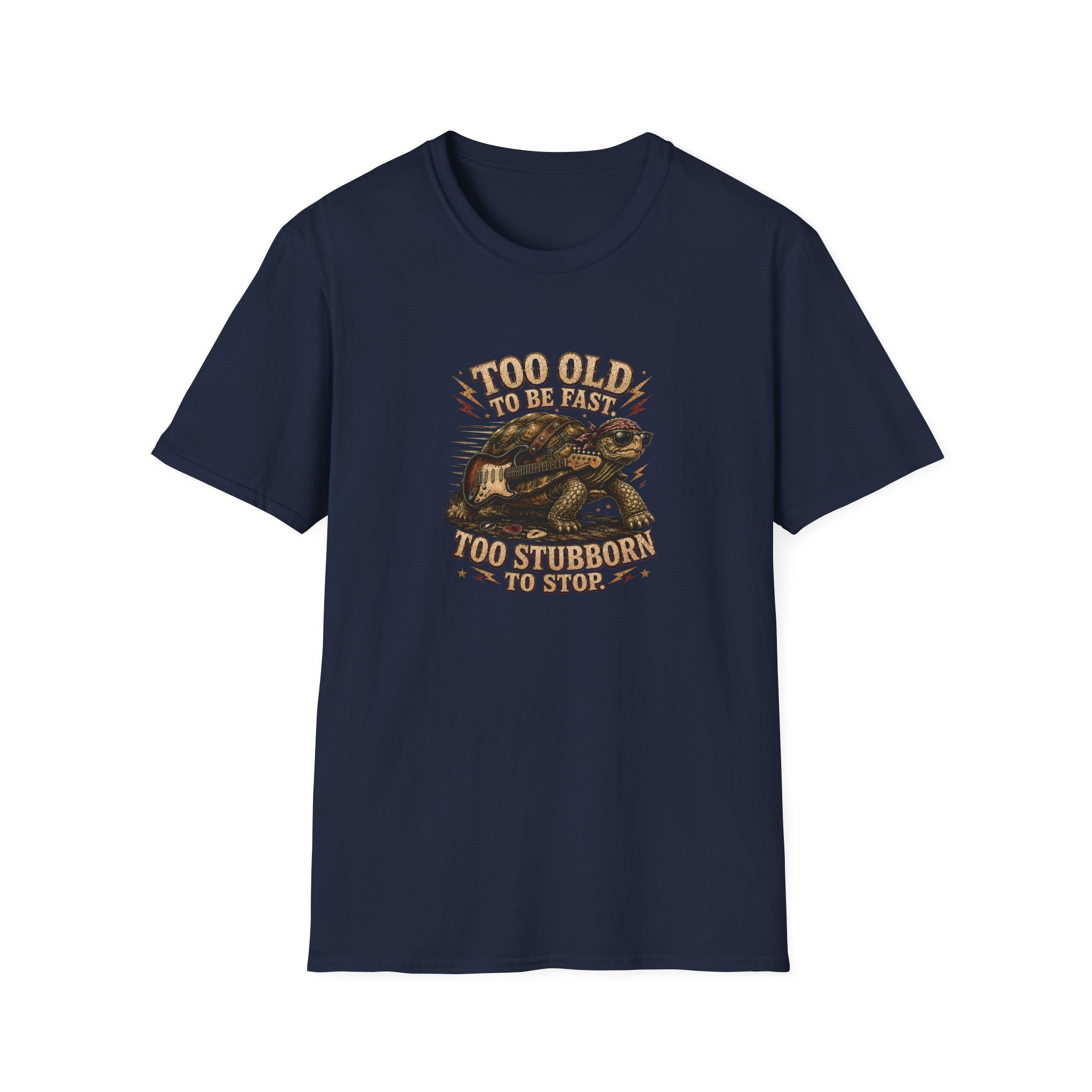 Too Old To Be Fast Too Stubborn to Stop  T-Shirt