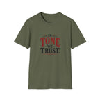 In Tone We Trust  T-Shirt