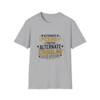 Guitar Player T‑Shirt - "Alternate Picking? I Prefer Alternate Struggling" Funny Guitarist Tee