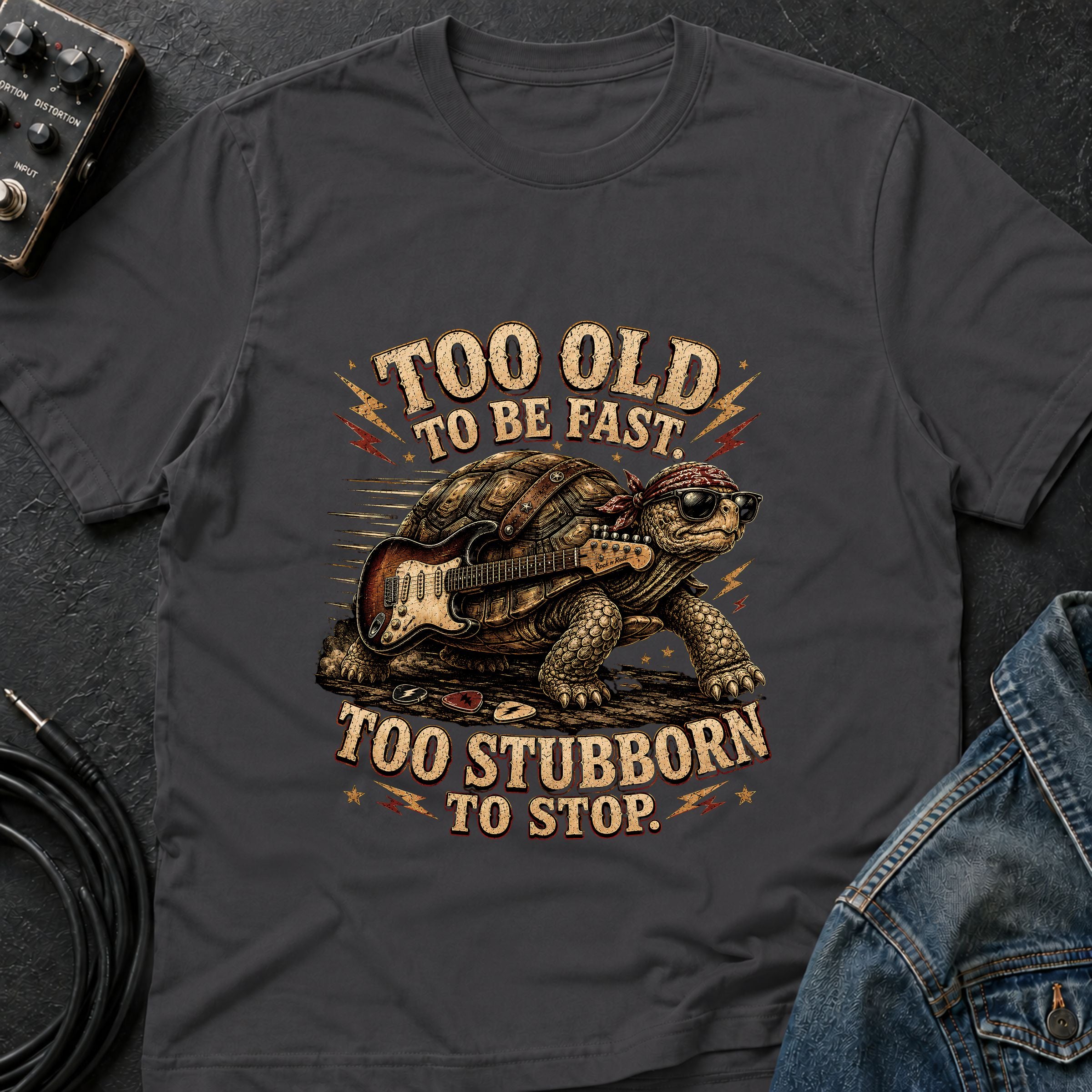 Too Old To Be Fast Too Stubborn to Stop  T-Shirt