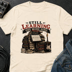 Learning One More Song T-Shirt