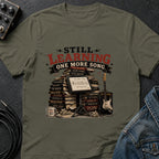Learning One More Song T-Shirt