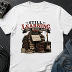Learning One More Song T-Shirt