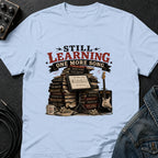 Learning One More Song T-Shirt