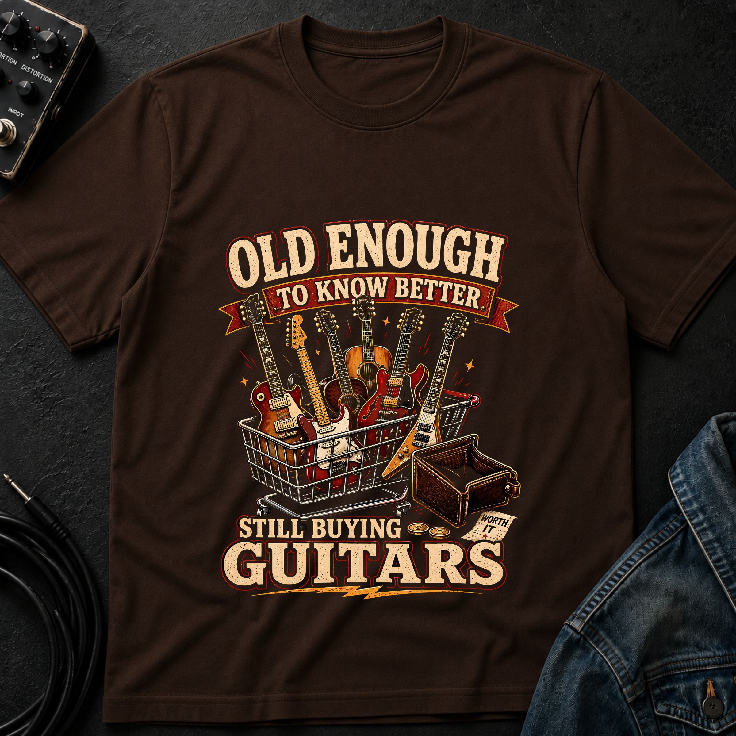 Old Enough to Know Still Buying Guitars T-Shirt