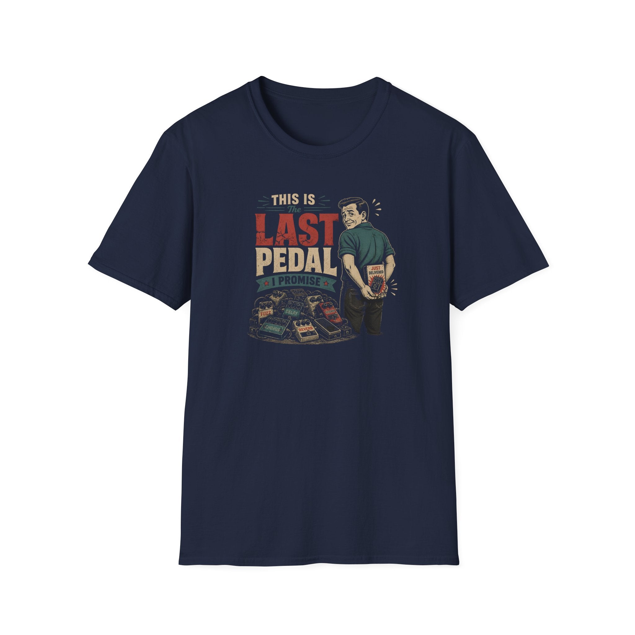 This is my last pedal I promise T-Shirt
