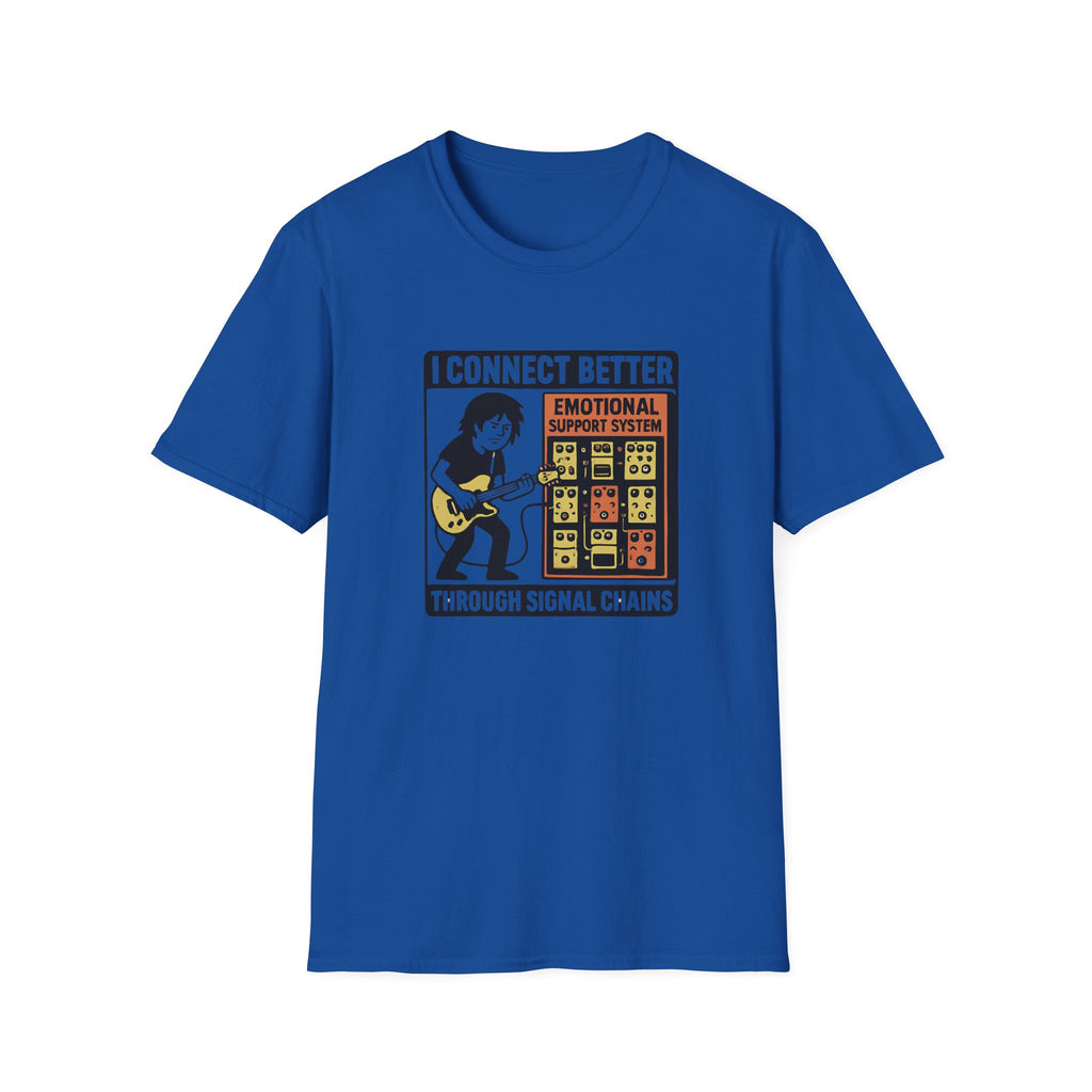 I Connect Better Through Signal Chains T Shirt