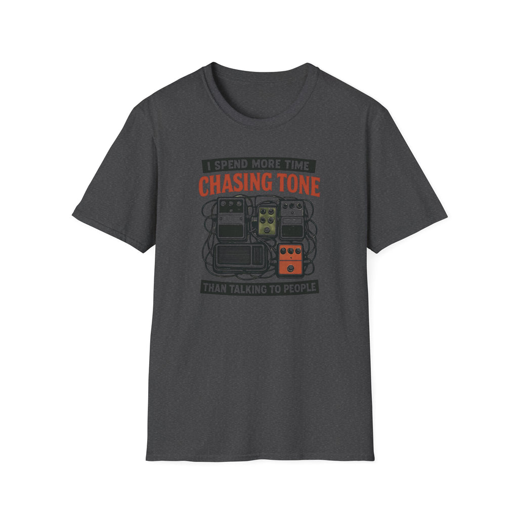 I Spend More Time Chasing Tone than Talking to People  T-Shirt