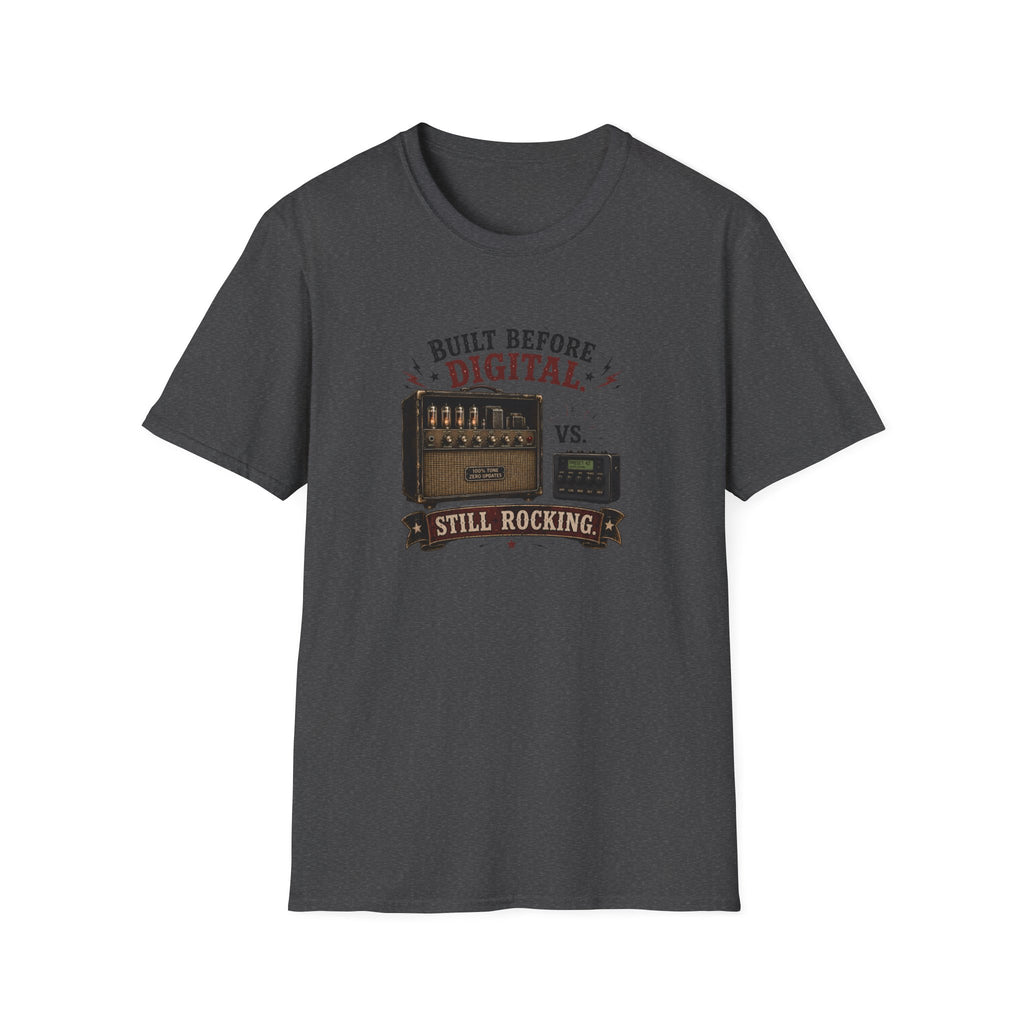 Built Before Digital Still Rocking T-Shirt