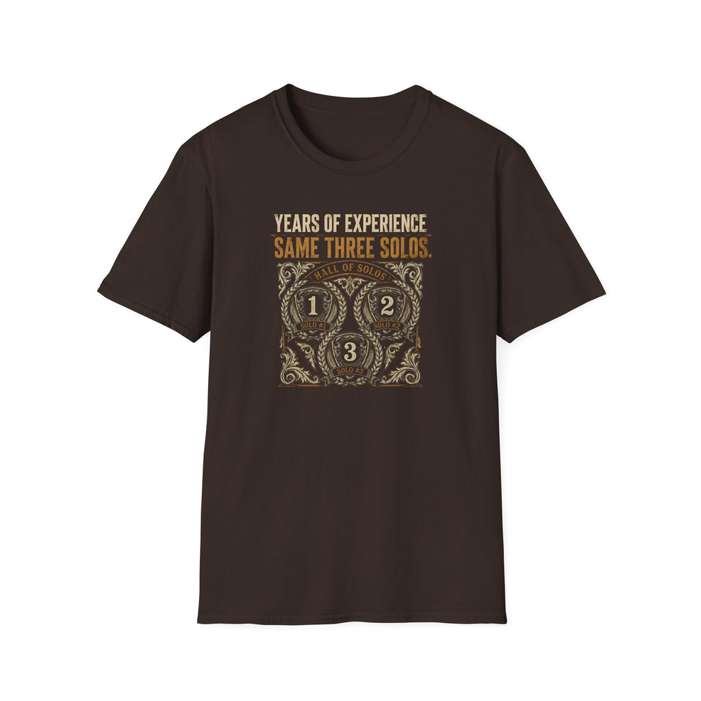 Years of Experience Same Three Solos T-Shirt
