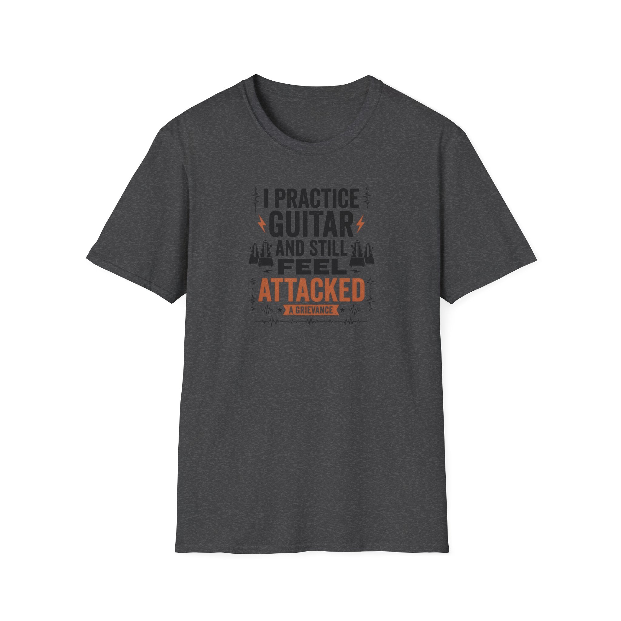 I Practice Guitar and Still Feel Attacked  T-Shirt
