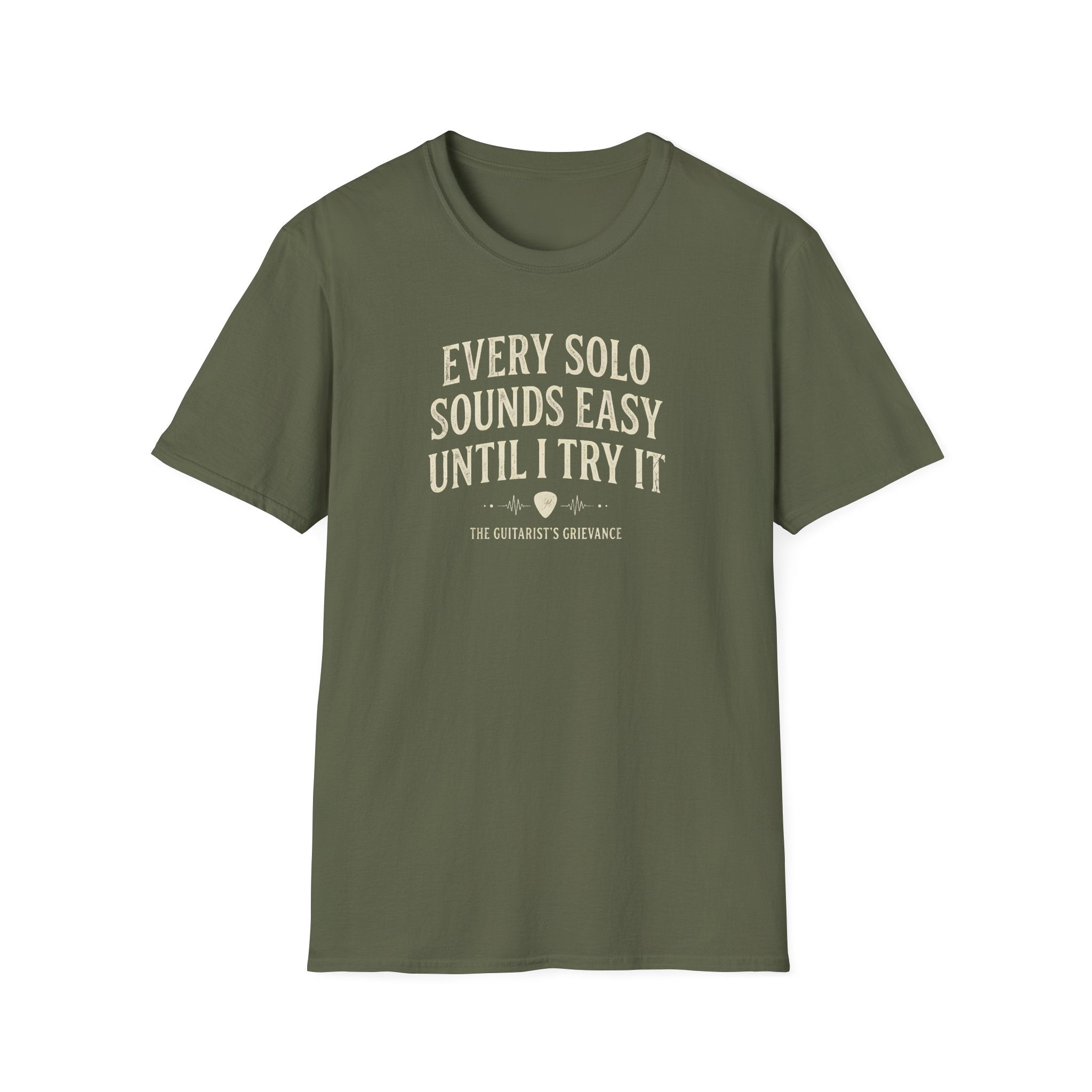 Every Solo Sounds easy Until I try it T-Shirt