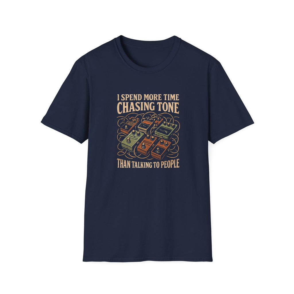 I Spend More Time Chasing Tone than Talking to People  T-Shirt