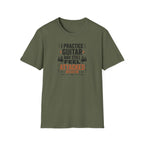 I Practice Guitar and Still Feel Attacked  T-Shirt