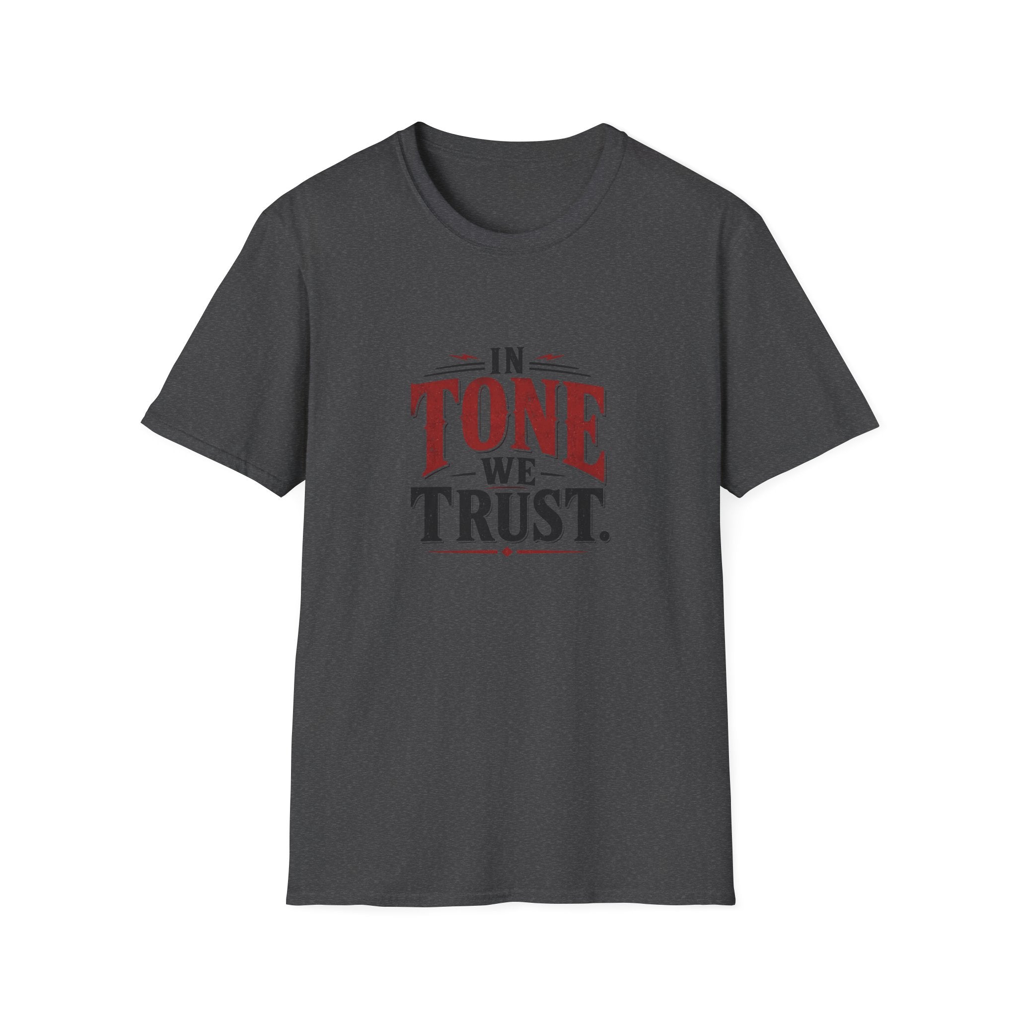 In Tone We Trust  T-Shirt